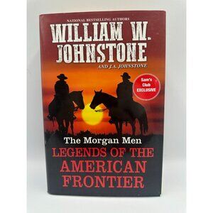 The Morgan Men William W Johnstone J.A. Johnstone 2020 Hardcover Western Fiction